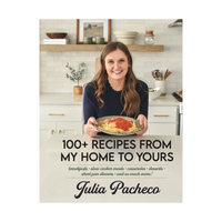 Interactive E-Book: 100+ Recipes From My Home To Yours Digital Edition