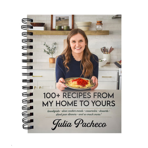 100+ Recipes From My Home To Yours